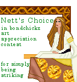 Nett's Choice award in bondchickz art appreciation contest